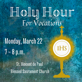 Holy Hour for Vocations
