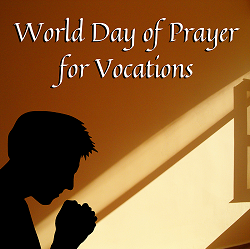 World Day of Prayer for Vocations